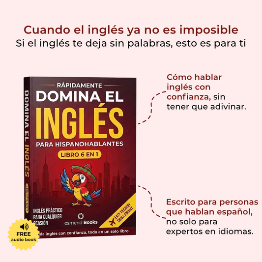 Domina el Inglés para Hispanohablantes – Libro 6 en 1